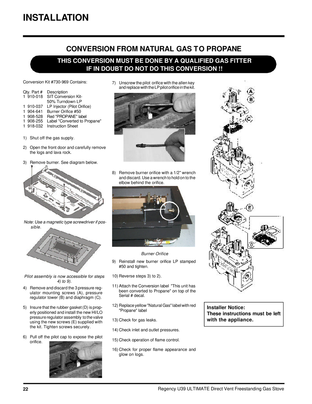 Regency U39-LP, U39-NG Conversion from Natural GAS to Propane, Pilot assembly is now accessible for steps 