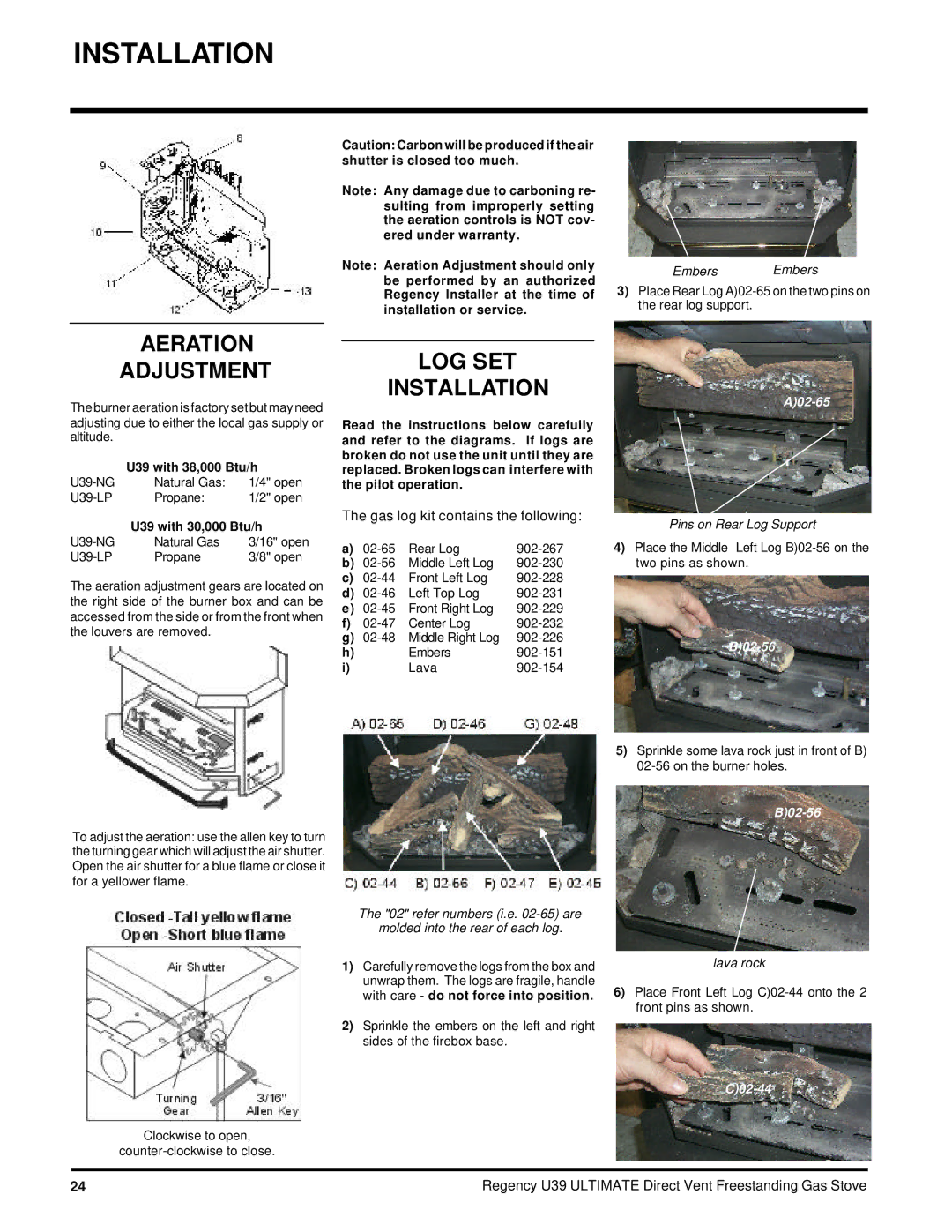 Regency U39-LP, U39-NG Aeration Adjustment, LOG SET Installation, U39 with 38,000 Btu/h, U39 with 30,000 Btu/h 