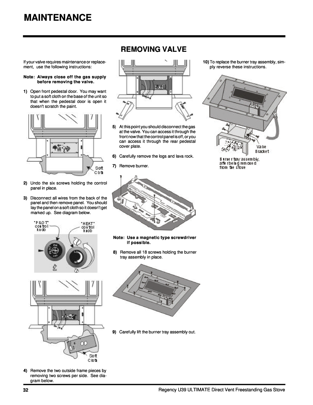 Regency U39-LP, U39-NG installation manual Removing Valve, Note: Use a magnetic type screwdriver if possible 