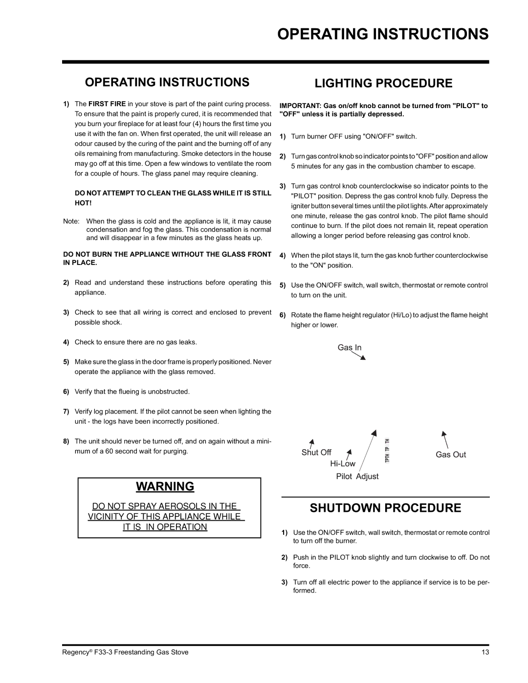 Regency Wraps F33 installation manual Operating Instructions, Shutdown Procedure 