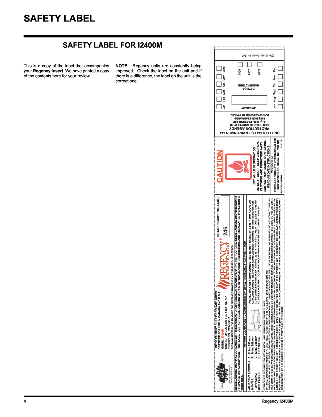 Regency Wraps Safety Label, SAFETY LABEL FOR I2400M, of the contents, your Regency, United States Environmental, 2006 