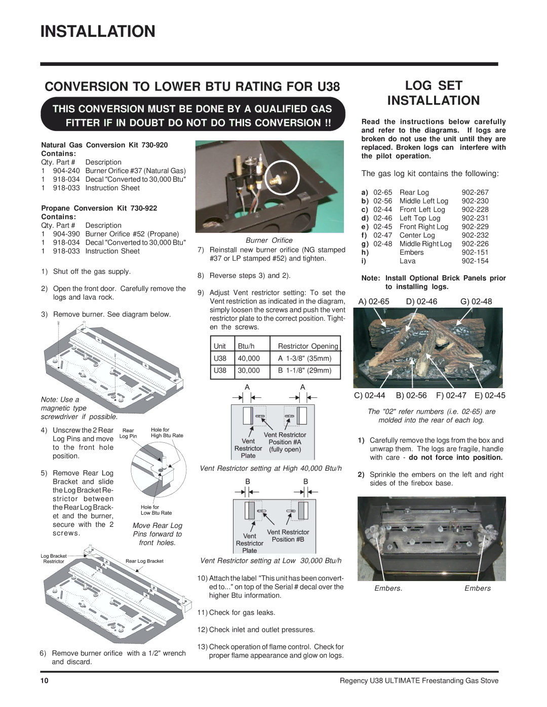 Regency Wraps U38-NG, U38-LP Conversion to Lower BTU Rating for U38, LOG SET Installation, Propane Conversion Kit Contains 