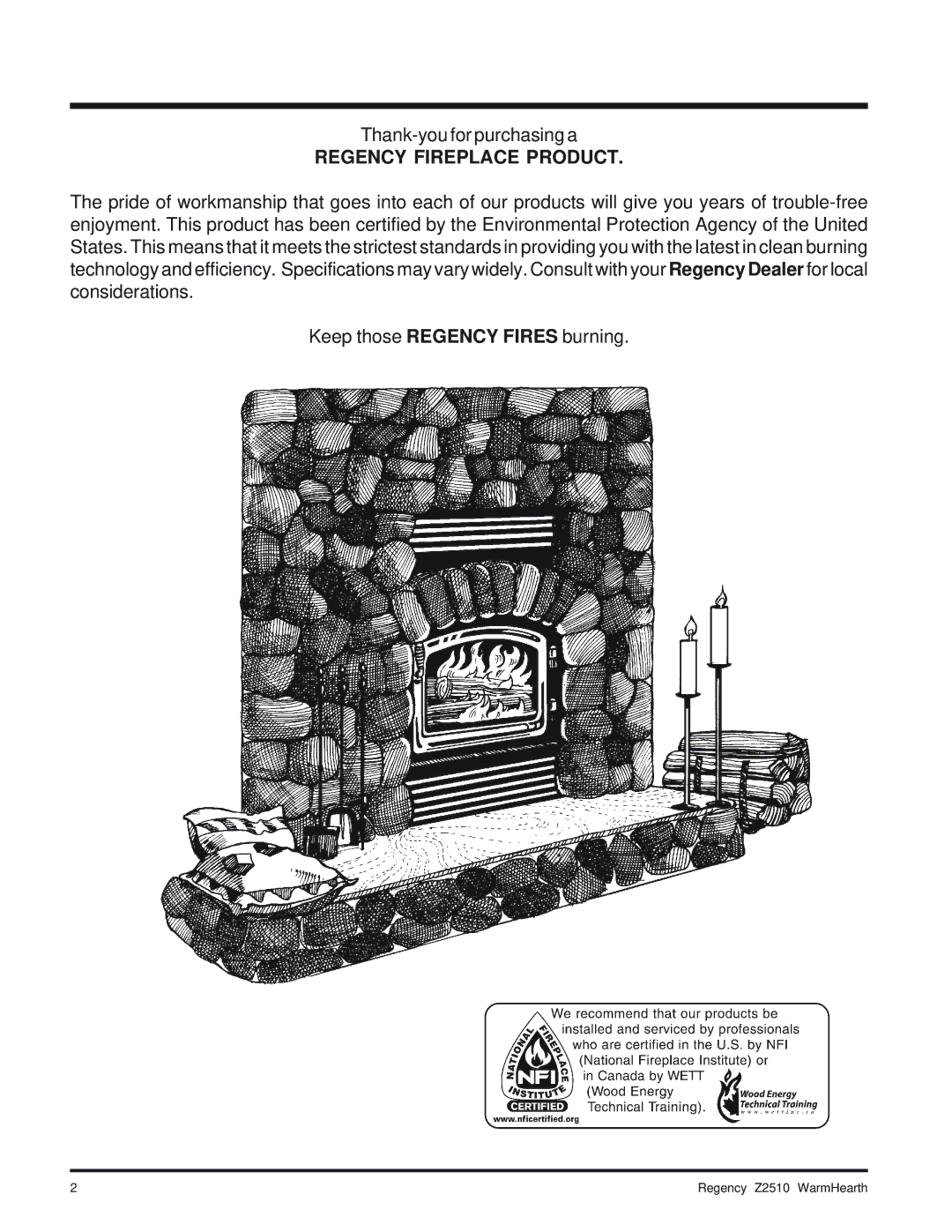 Regency Wraps Z2510L installation manual Regency Fireplace Product 