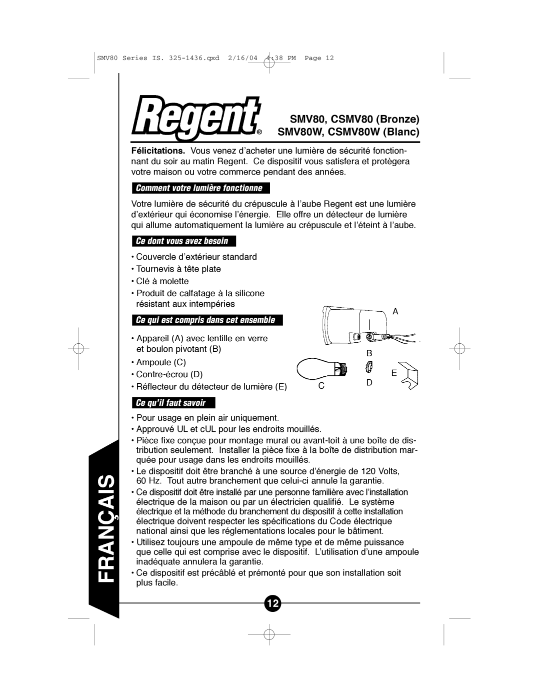 Regent Sheffield CSMV80W, SMV80W CSMV80 manual Ce dont vous avez besoin Ce dont vous avez besoin, Ce qu’il faut savoir 