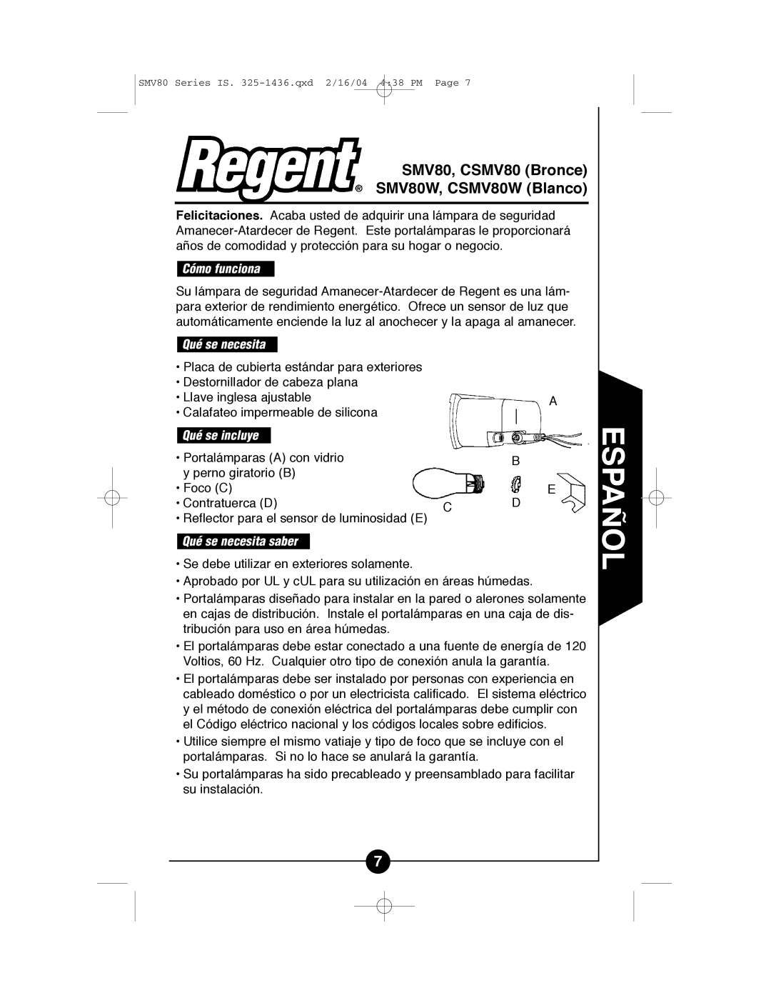 Regent Sheffield CSMV80W, SMV80W CSMV80 manual Cómo funciona Cómo funciona, Qué se necesita Qué se necesita, Qué se incluye 