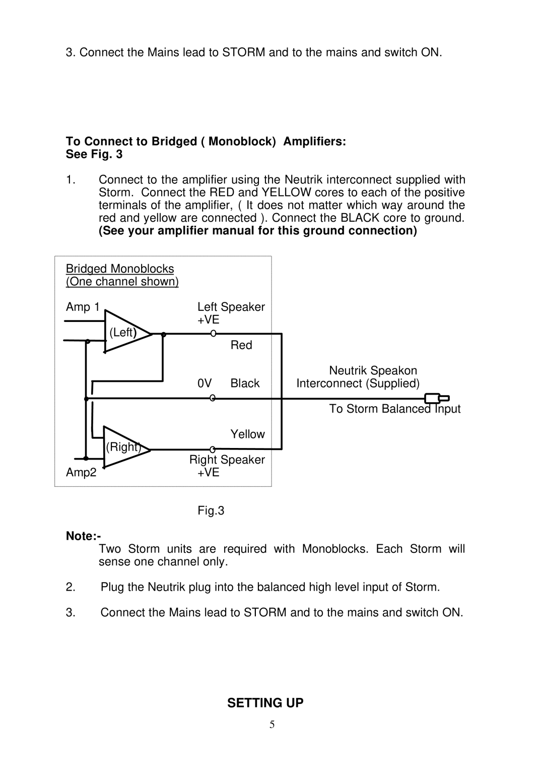 REL Acoustics Storm manual Setting UP, To Connect to Bridged Monoblock Amplifiers See Fig 