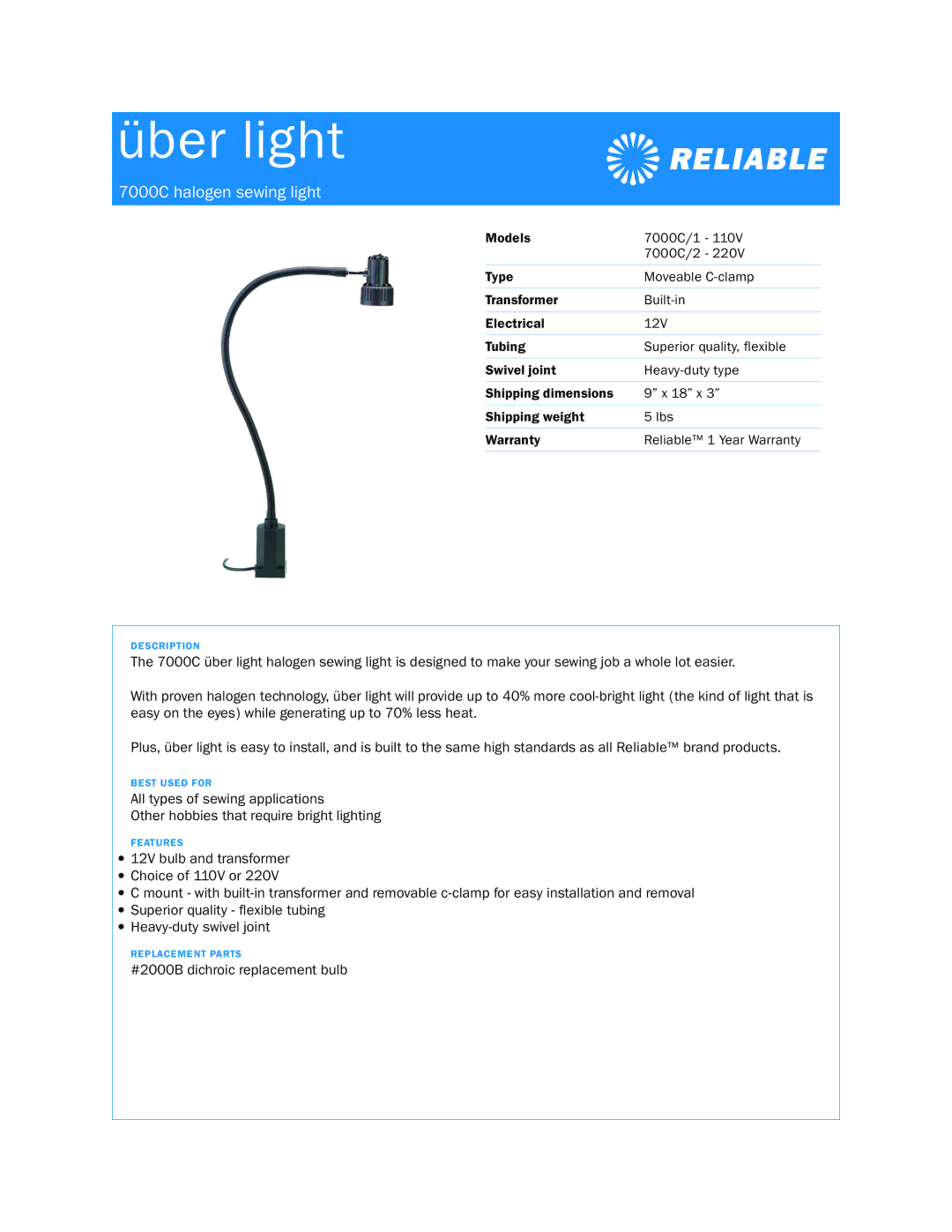 Reliable 7000C/1 - 110V, 7000C/2 - 220V dimensions Über light, 7000C halogen sewing light 