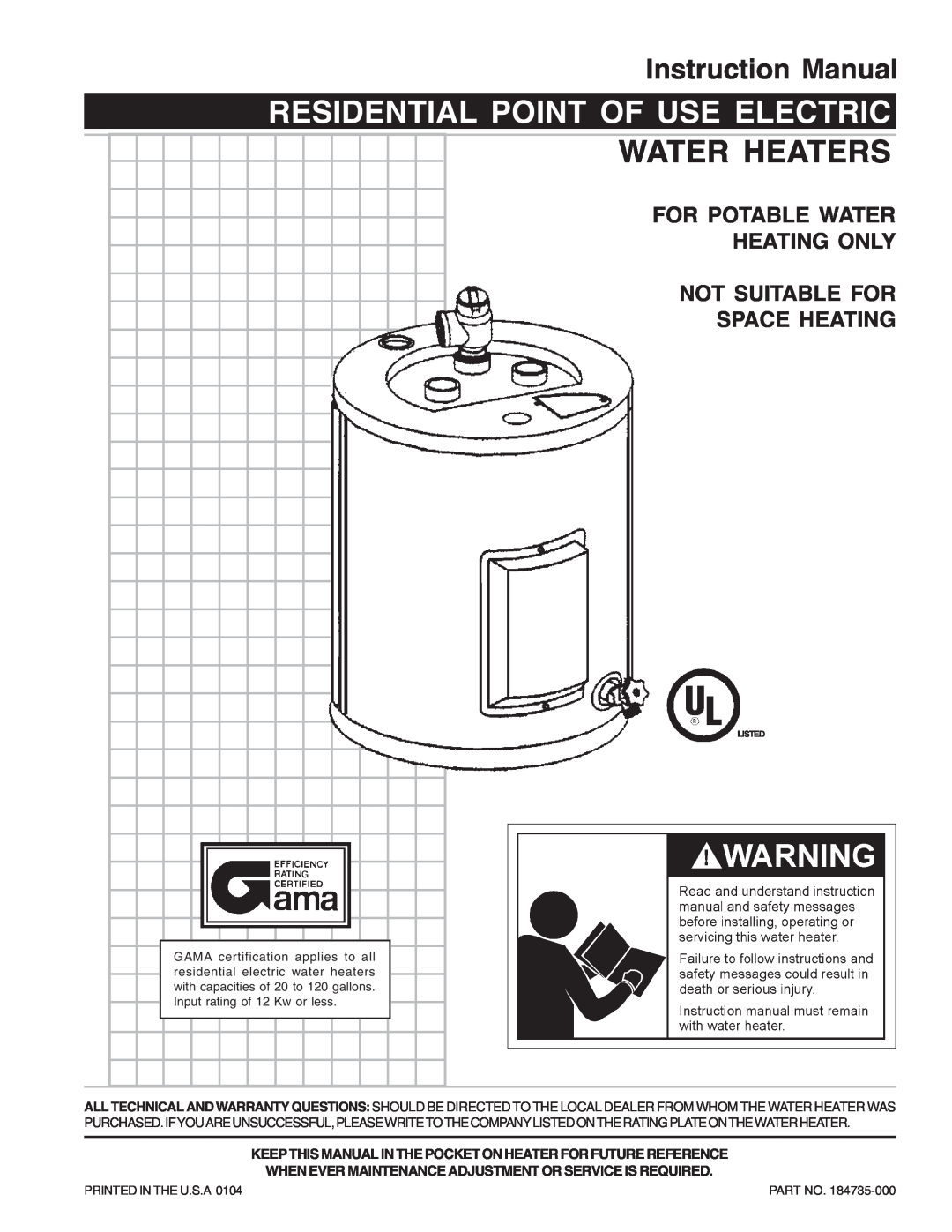 Reliance Water Heaters 184735-000 instruction manual Residential Point Of Use Electric, Water Heaters, Space Heating 