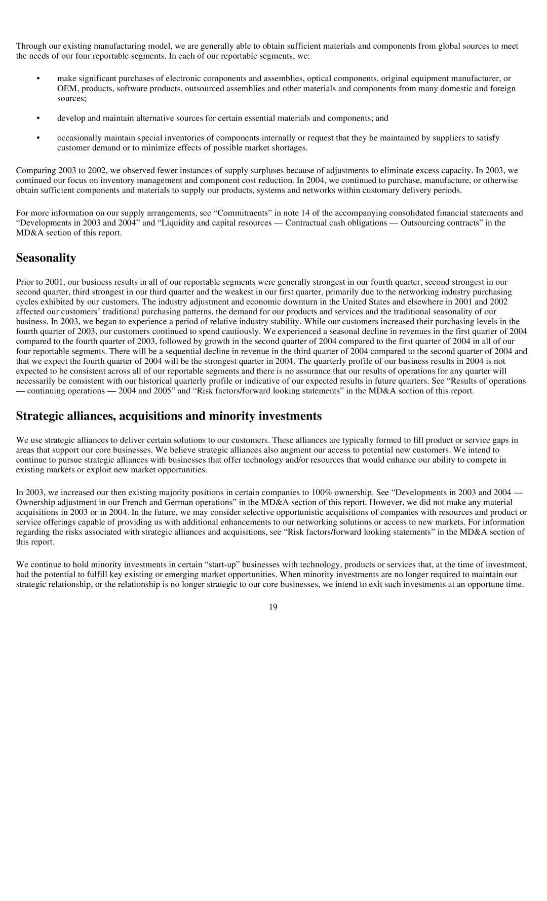 Reliant FORM 10-K manual Seasonality, Strategic alliances, acquisitions and minority investments 