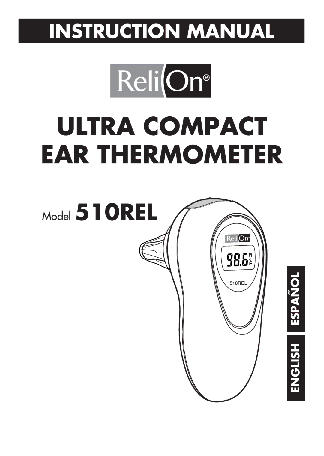 ReliOn 510REL manual Ultra Compact EAR Thermometer 