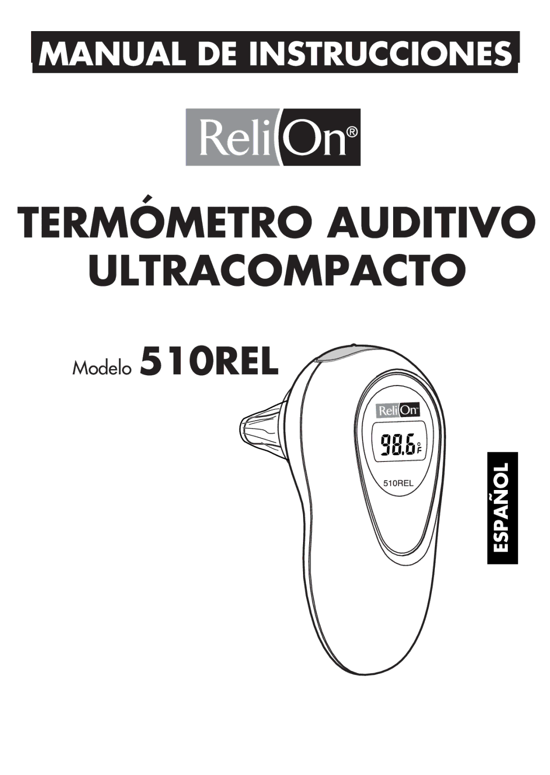 ReliOn 510REL manual Termómetro Auditivo Ultracompacto 