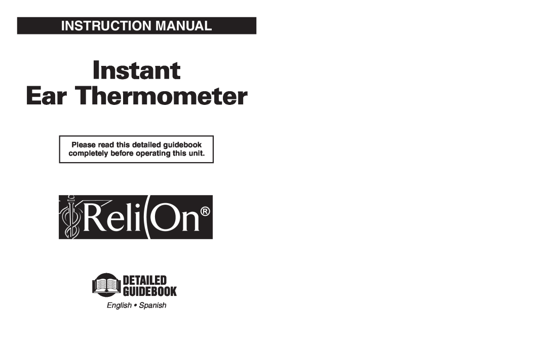 ReliOn instruction manual Instant Ear Thermometer, Instruction Manual, English Spanish 