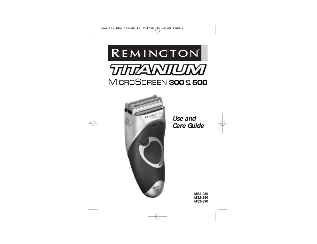 Remington 500, 300 manual MS2-280 MS2-290 MS2-390, CS27659MS2seriesIB 9/1/05 1110 AM Page, Use and Care Guide 