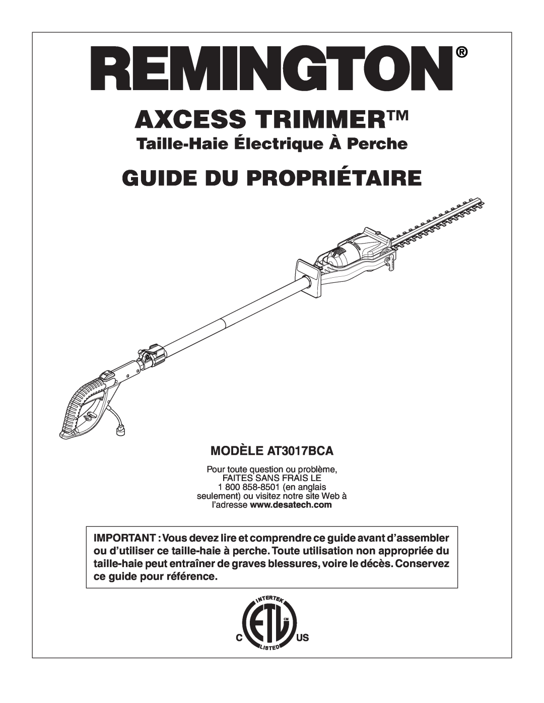Remington owner manual Guide Du Propriétaire, Taille-HaieÉlectrique À Perche, MODÈLE AT3017BCA, Axcess Trimmer 