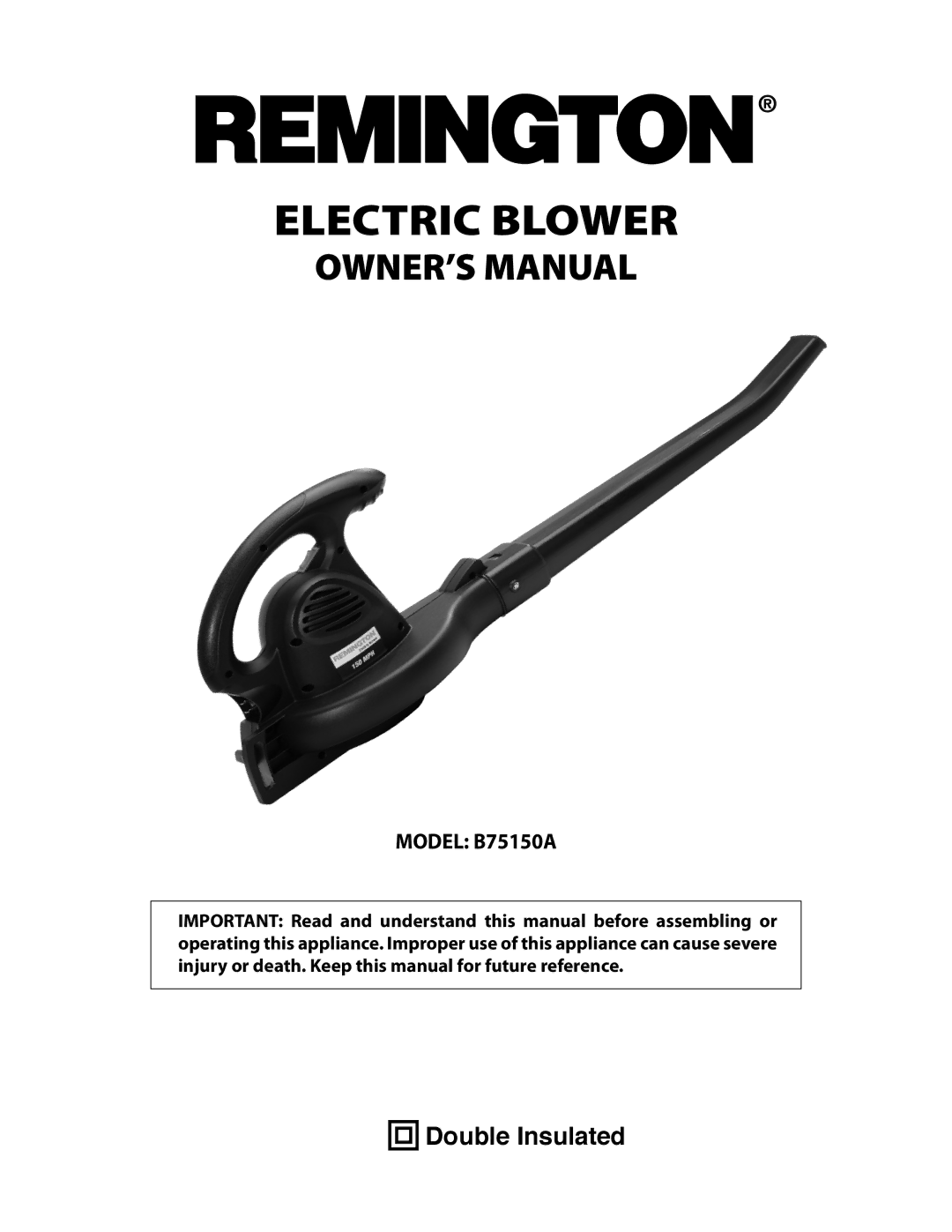 Remington B75150A owner manual Electric Blower, Double Insulated 