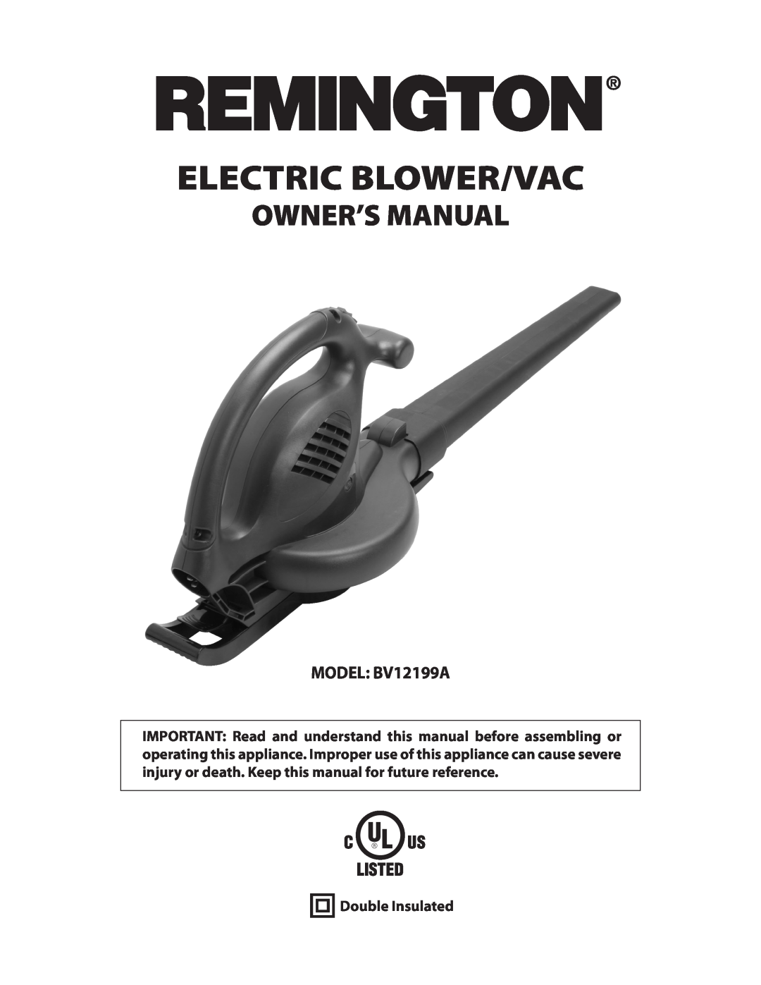 Remington owner manual Electric Blower/Vac, Owner’S Manual, MODEL BV12199A, Double Insulated 