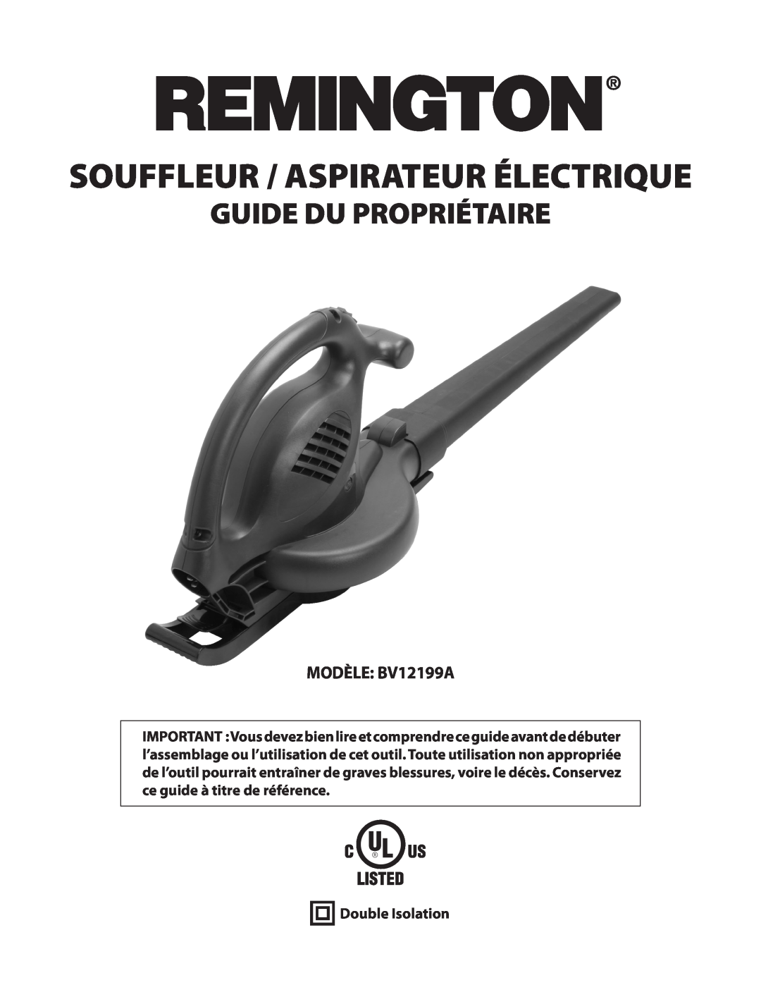 Remington owner manual Guide Du Propriétaire, MODÈLE BV12199A, Double Isolation, Souffleur / Aspirateur Électrique 