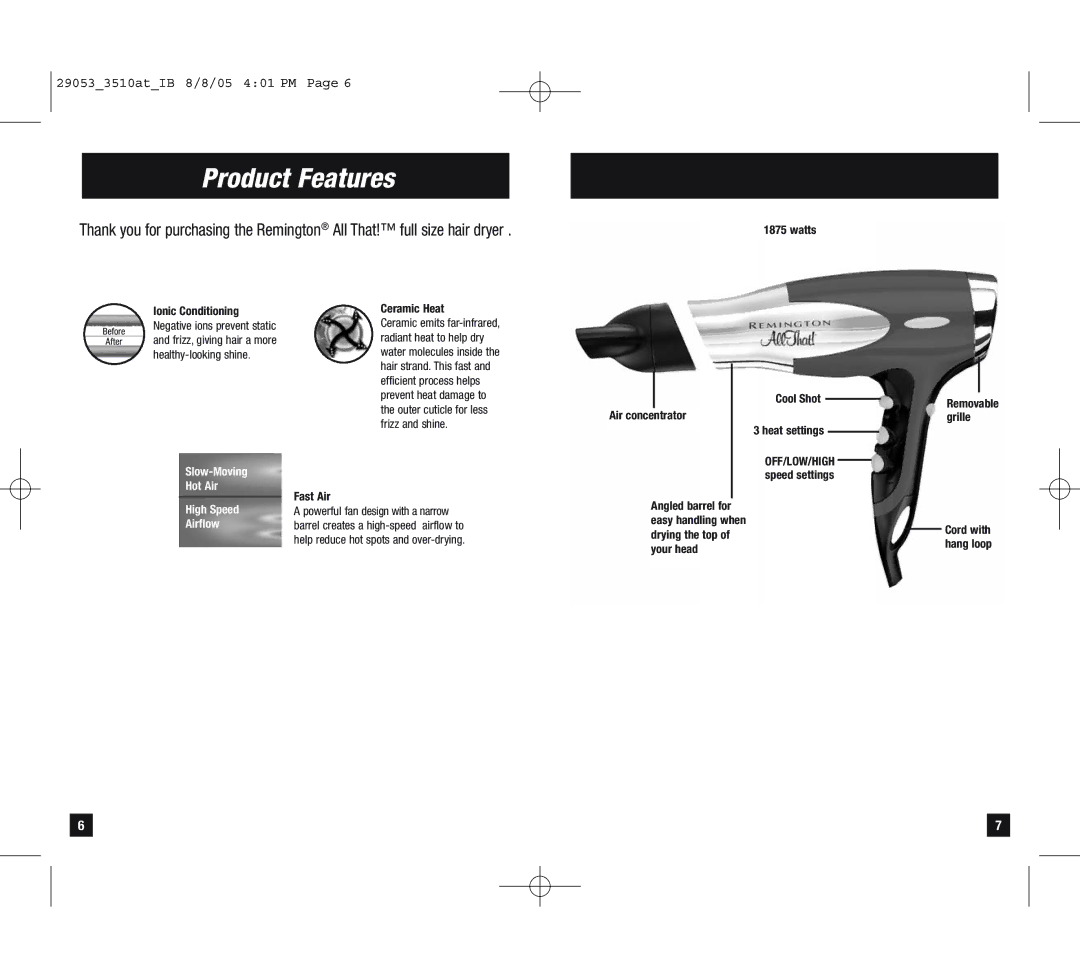 Remington D-3510at Product Features, Watts Ionic Conditioning, Ceramic Heat, Air concentrator Cool Shot Heat settings 