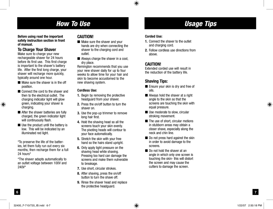 Remington F-710, F-720 manual How To Use Usage Tips, To Charge Your Shaver, Shaving Tips, Cordless Use, Corded Use 