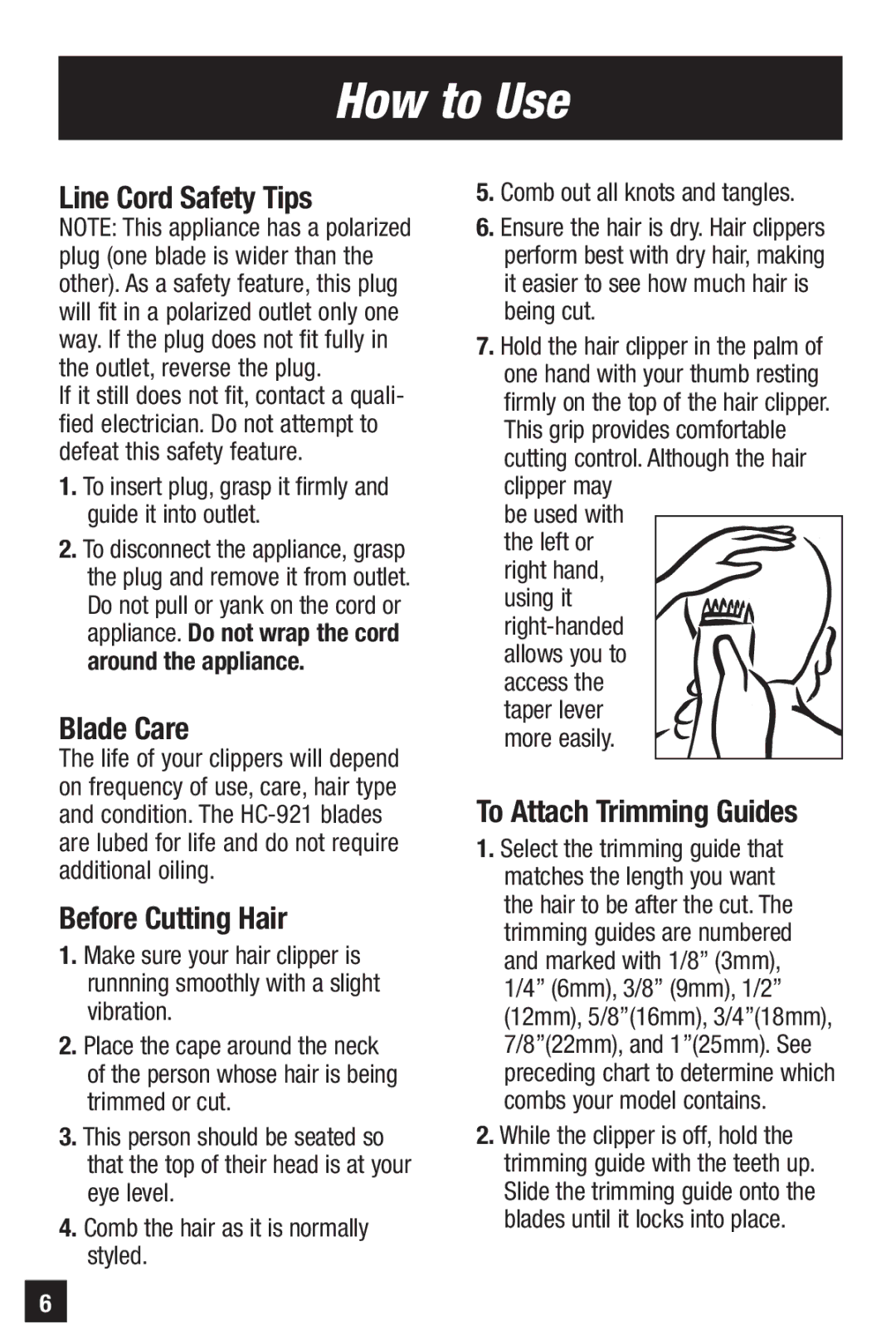 Remington HC-921 manual How to Use, Line Cord Safety Tips, Blade Care, Before Cutting Hair, To Attach Trimming Guides 