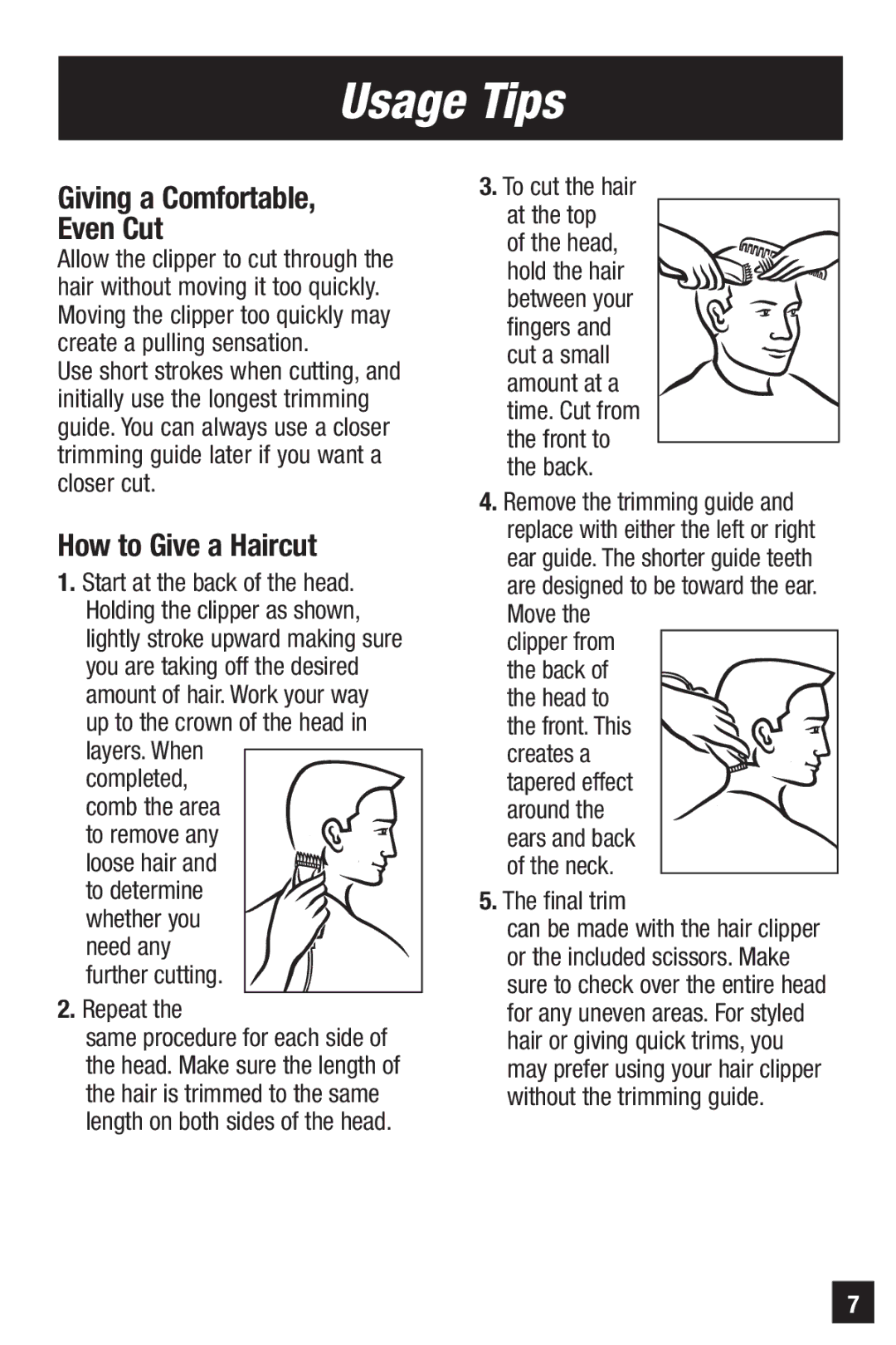 Remington HC-921 manual Usage Tips, Giving a Comfortable Even Cut, How to Give a Haircut 