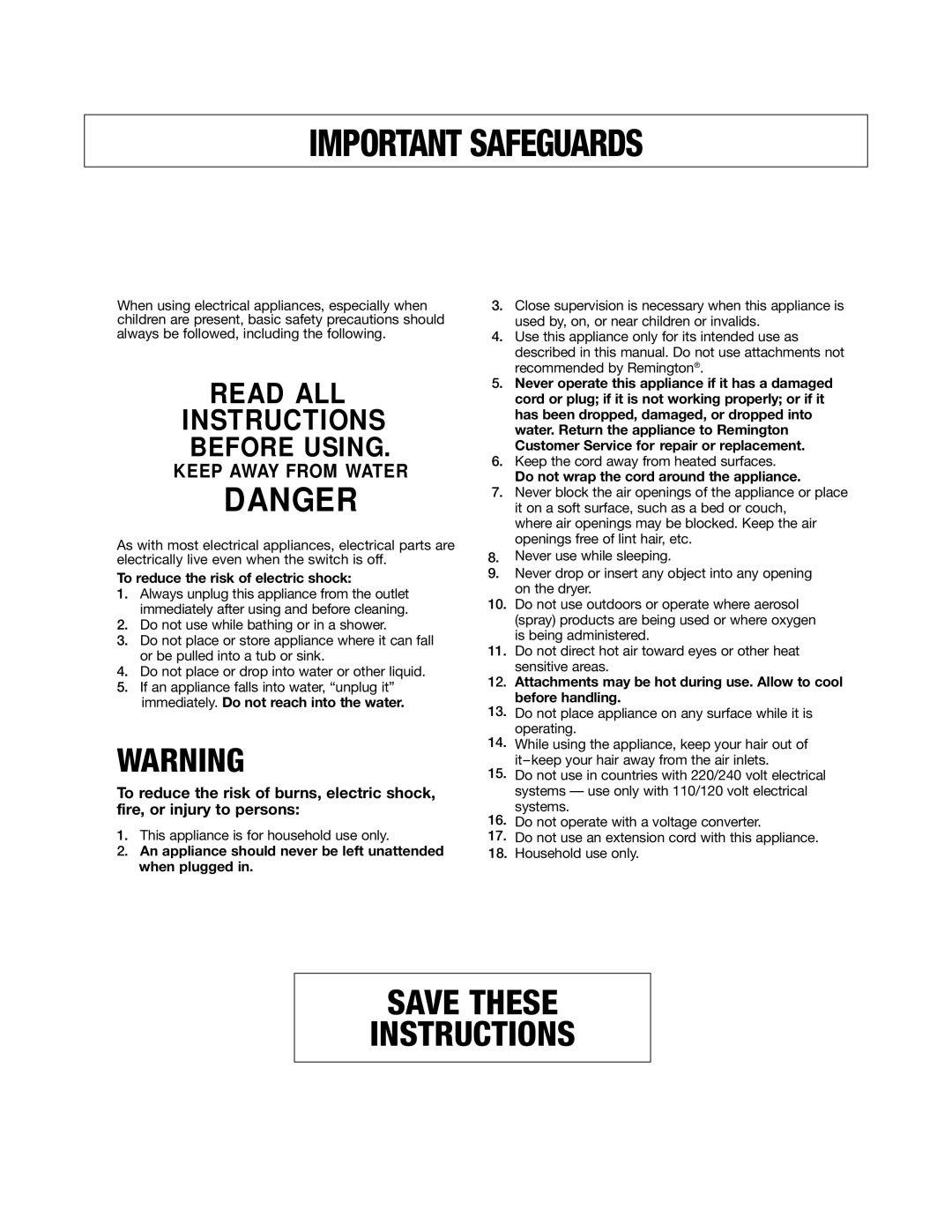 Remington ID-2002 Keep Away from Water, To reduce the risk of electric shock, Do not wrap the cord around the appliance 