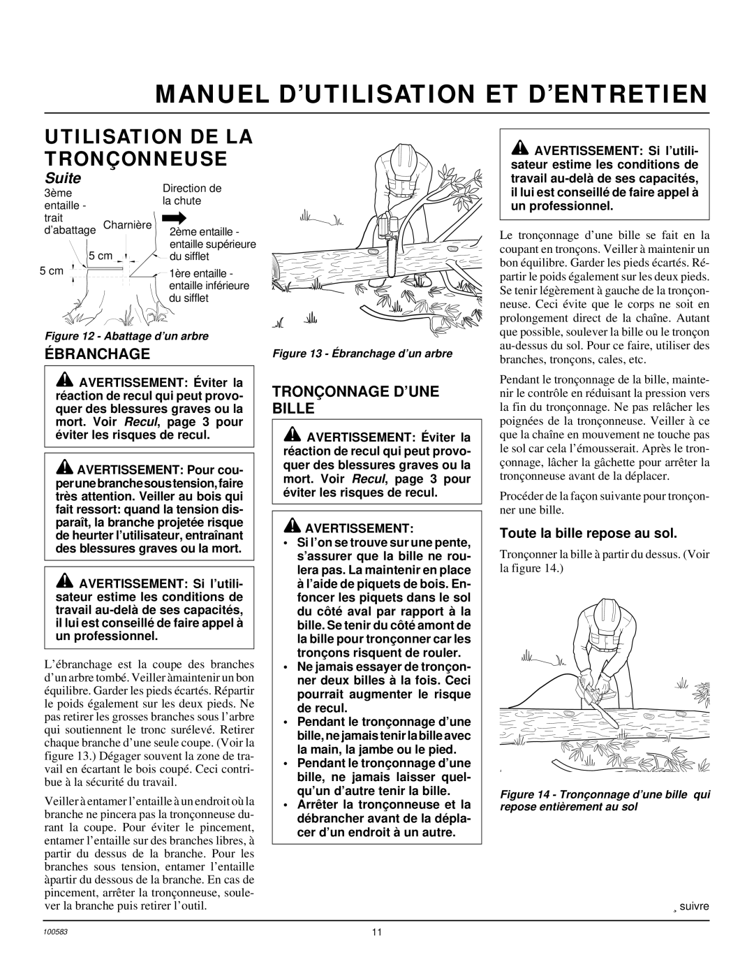 Remington EL-7 14-inch, LNT-2 8-inch, LNT-2 10-inch Branchage, Tronç Onnage D’UNE Bille, Toute la bille repose au sol 