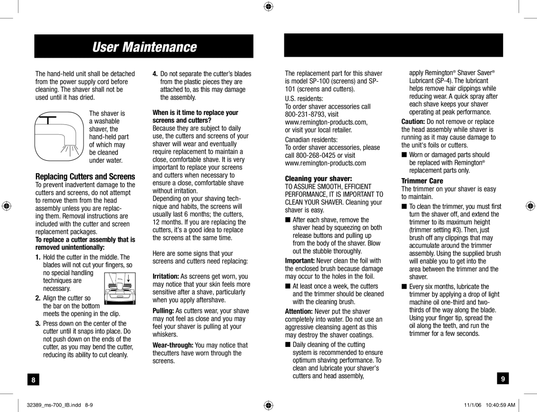 Remington MS-700 manual User Maintenance, Meets the opening in the clip, Residents Canadian residents Cleaning your shaver 