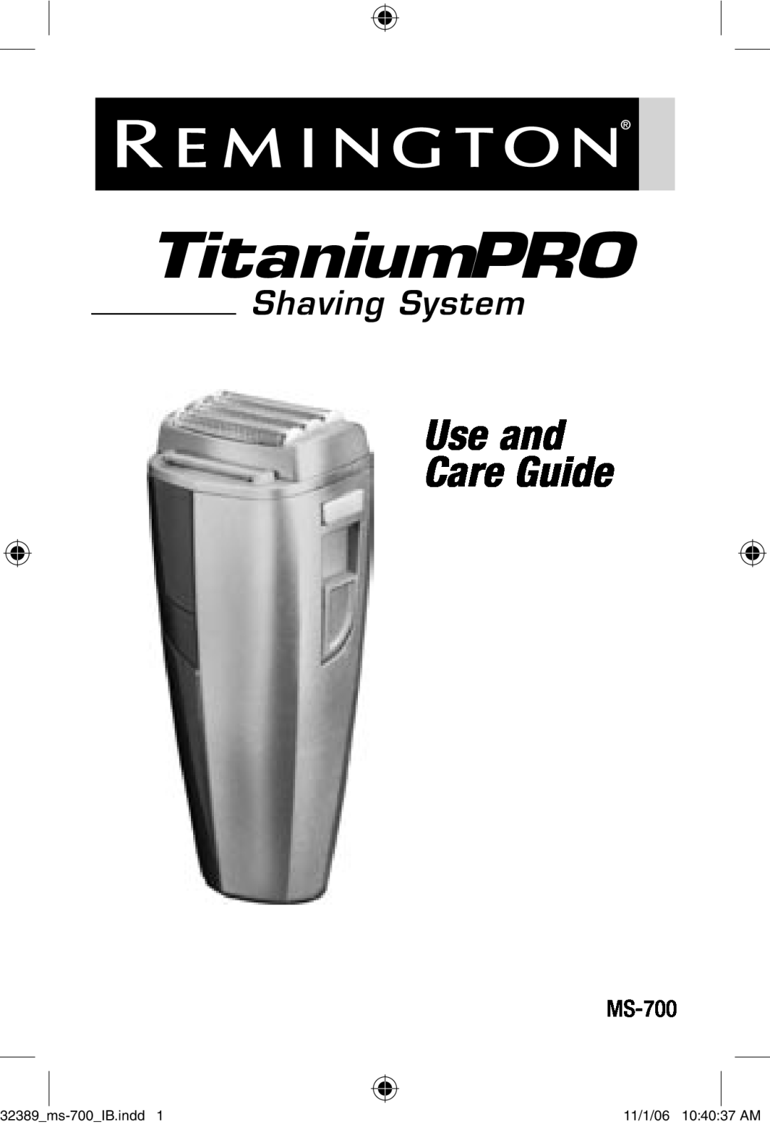 Remington MS-700 manual TitaniumPRO, Use and Care Guide, Shaving System 