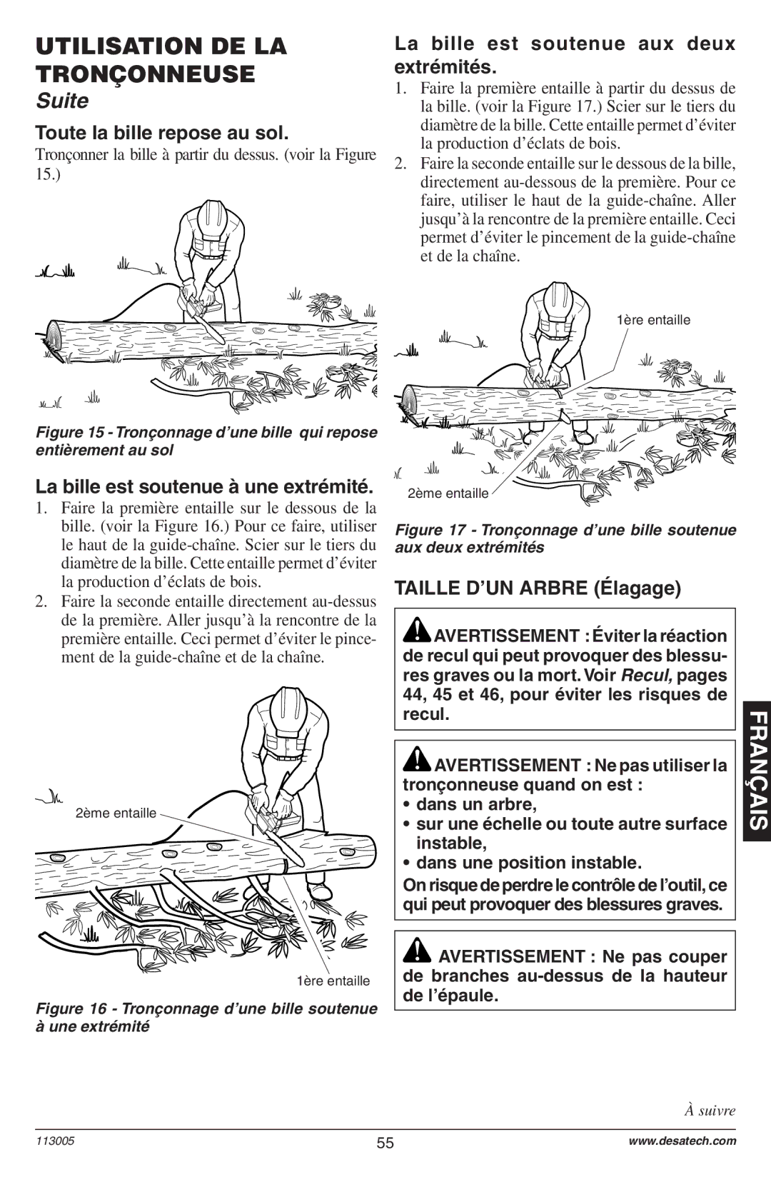 Remington Power Tools Electric Chain Saw Toute la bille repose au sol, La bille est soutenue aux deux extrémités 