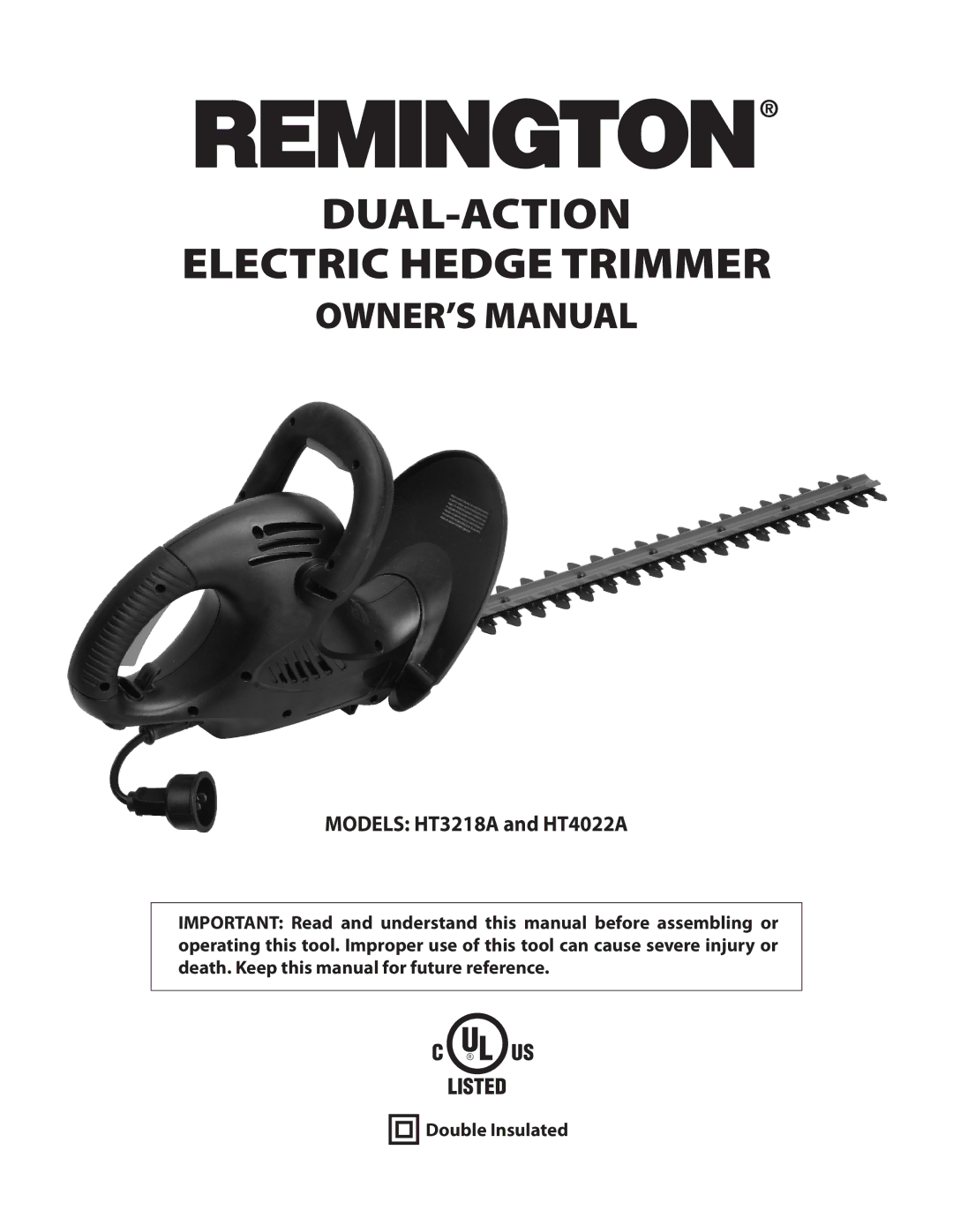 Remington Power Tools HT3218A, HT4022A owner manual DUAL-ACTION Electric Hedge Trimmer 