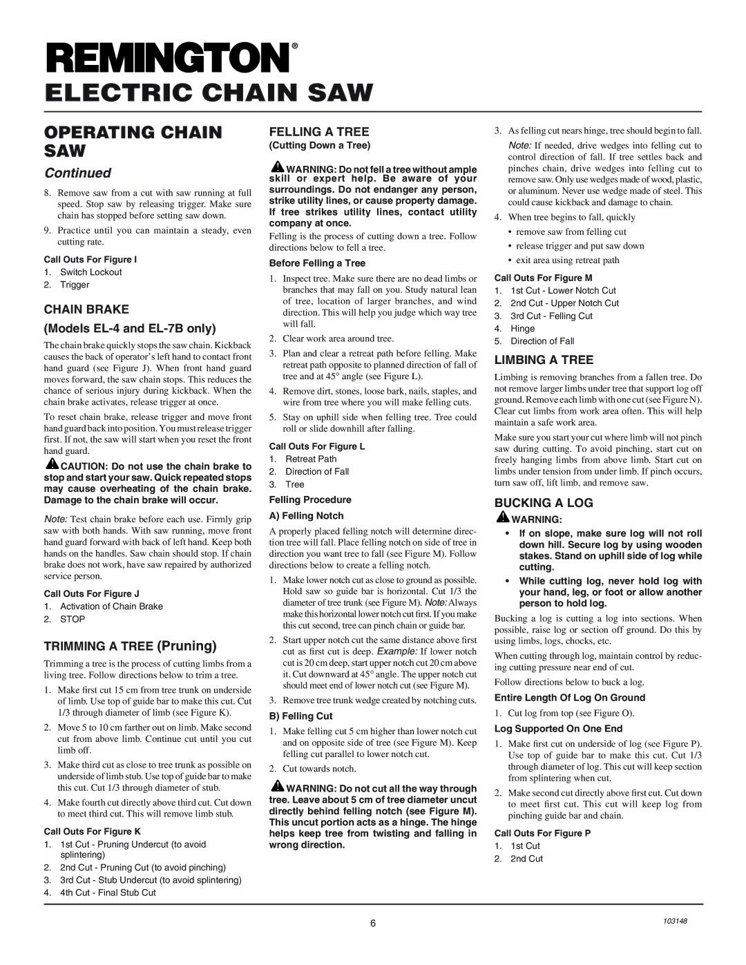 Remington Power Tools LNT-2, EL-4, EL-7B, EL-3, EL-7 Chain Brake, Felling a Tree, Limbing a Tree, Bucking a LOG 