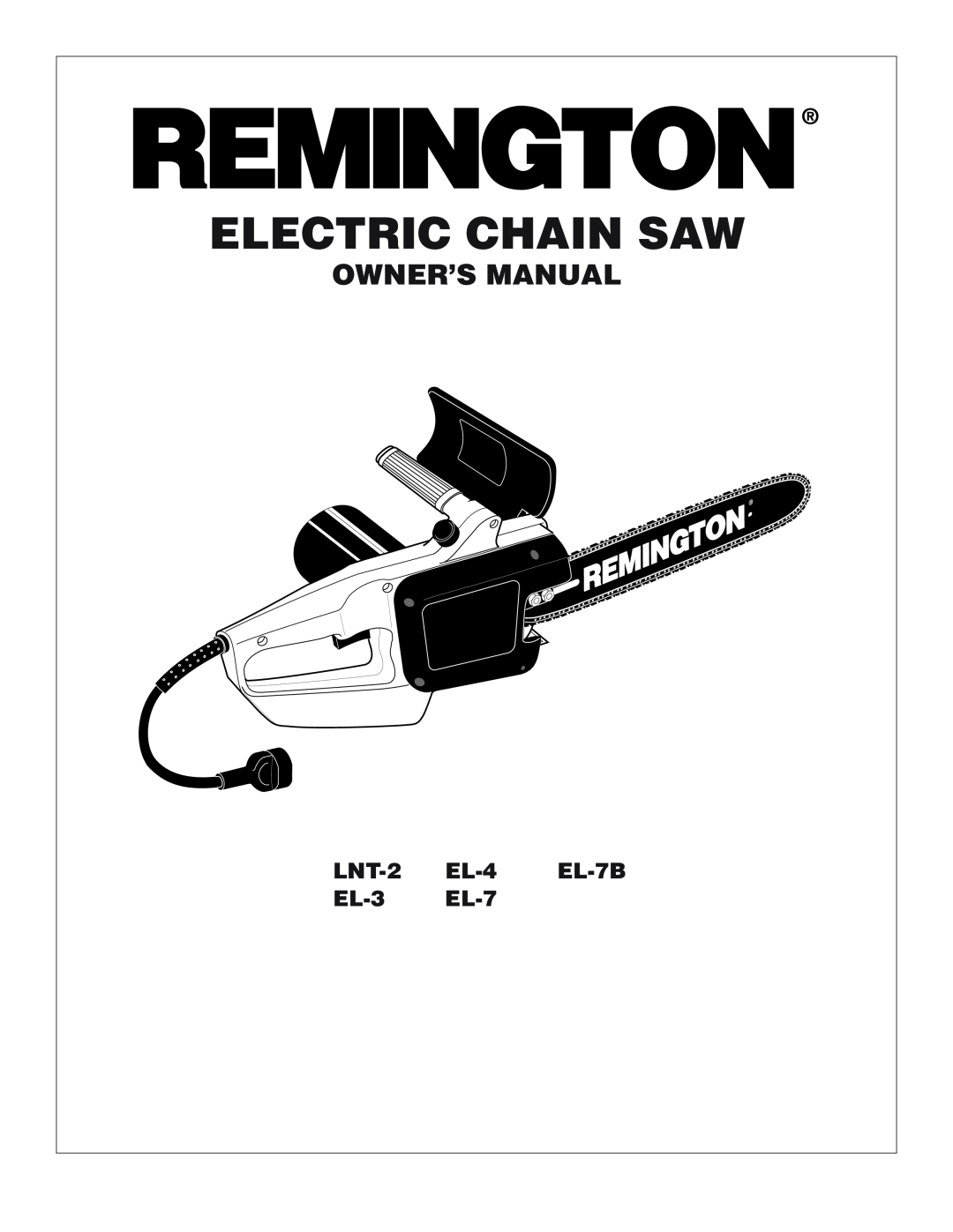 Remington Power Tools LNT-2, EL-4, EL-7B, EL-3, EL-7 owner manual Electric Chain Saw, LNT-2 EL-4 EL-7B EL-3 EL-7 