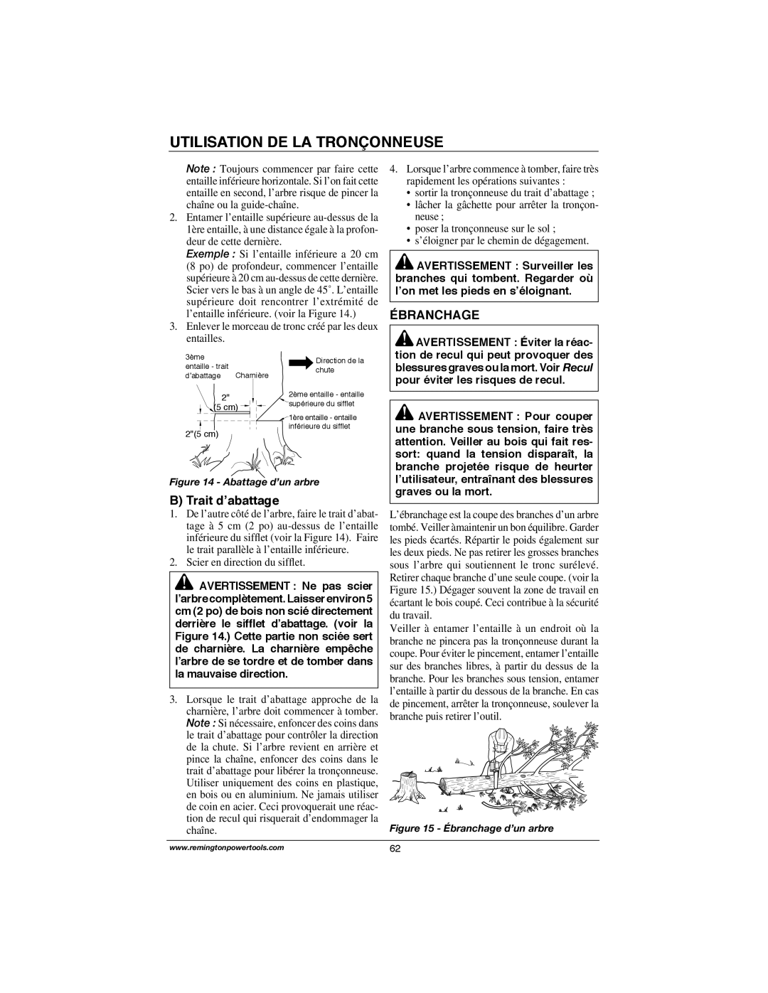 Remington Power Tools M15012US Trait d’abattage, Ébranchage, Enlever le morceau de tronc créé par les deux entailles 