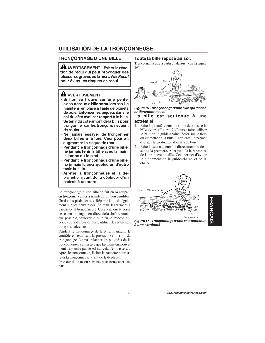 Remington Power Tools M35016AW, M30016AS, M15014AS, M15012US, M30016US Tronçonnage D’UNE Bille, Toute la bille repose au sol 