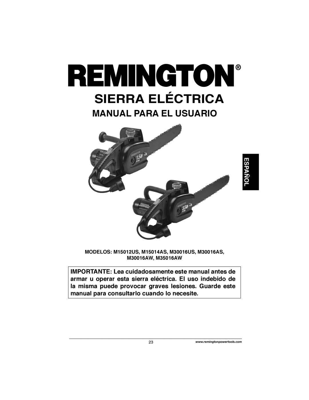 Remington Power Tools M30016AW, M30016AS, M15014AS, M15012US, M35016AW Sierra Eléctrica, Manual Para El Usuario, Español 