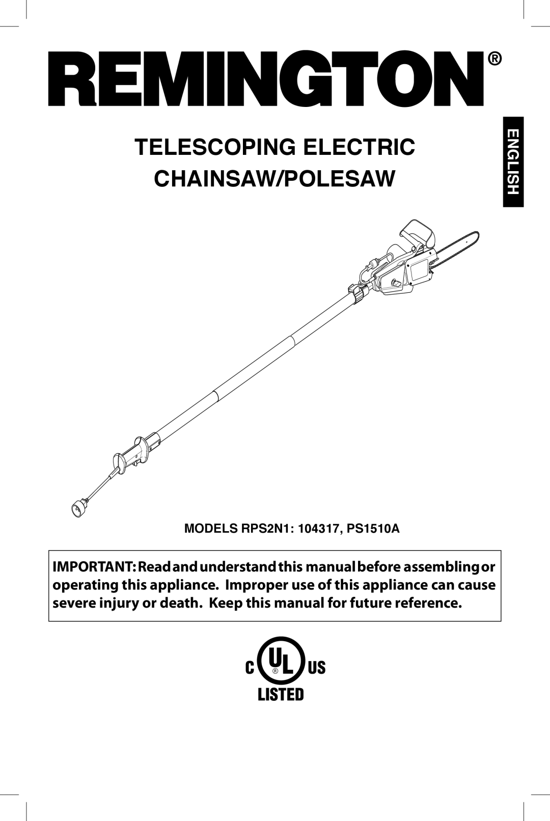 Remington Power Tools manual Telescoping electric Chainsaw/polesaw, Models RPS2N1 104317, PS1510A 