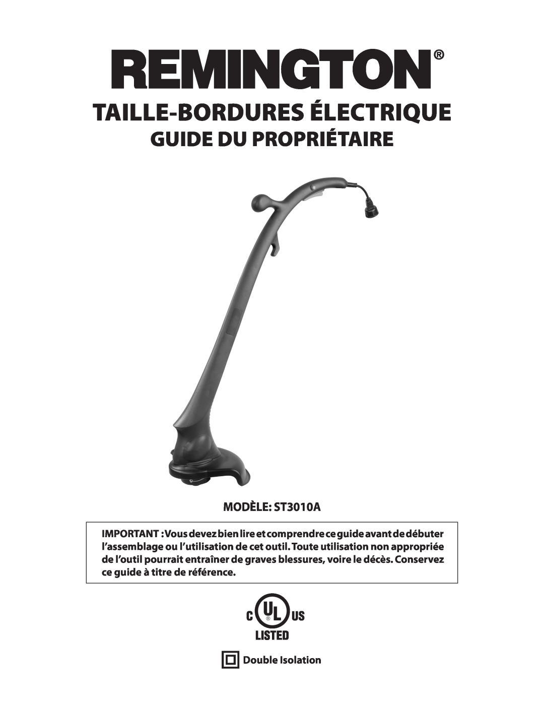 Remington Power Tools owner manual Taille-Bordures Électrique, Guide Du Propriétaire, MODÈLE ST3010A, Double Isolation 