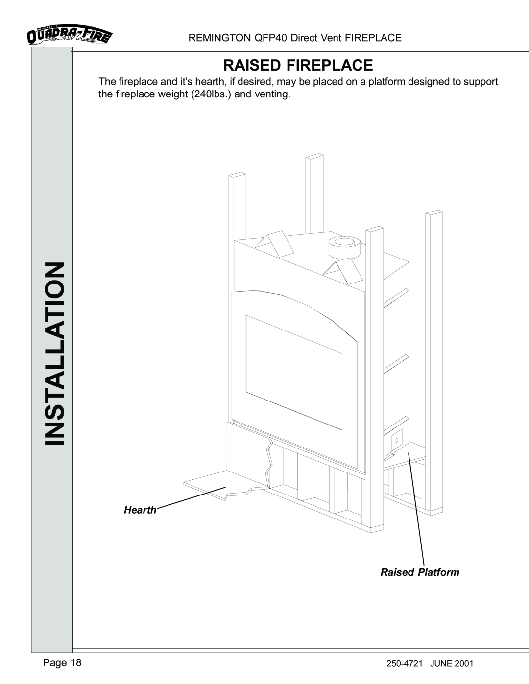 Remington manual Raised Fireplace, Installation, REMINGTON QFP40 Direct Vent FIREPLACE, Hearth Raised Platform, Page 
