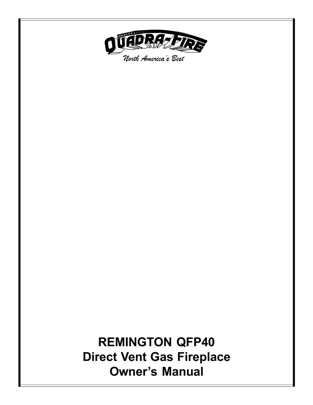 Remington manual REMINGTON QFP40 Direct Vent Gas Fireplace 