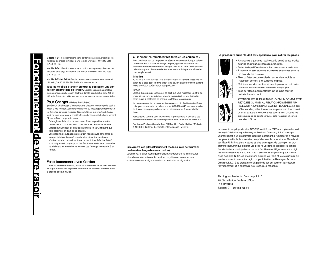 Remington R-845, R-830, R-835, R-842 Fonctionnement avec Cordon, Au moment de remplacer les têtes et les couteaux ?, Tirage 