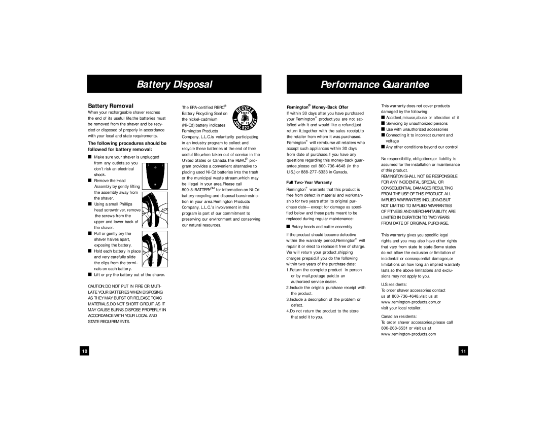 Remington R-960, R-846, R-970, R-950 Battery Disposal Performance Guarantee, Battery Removal, Followed for battery removal 