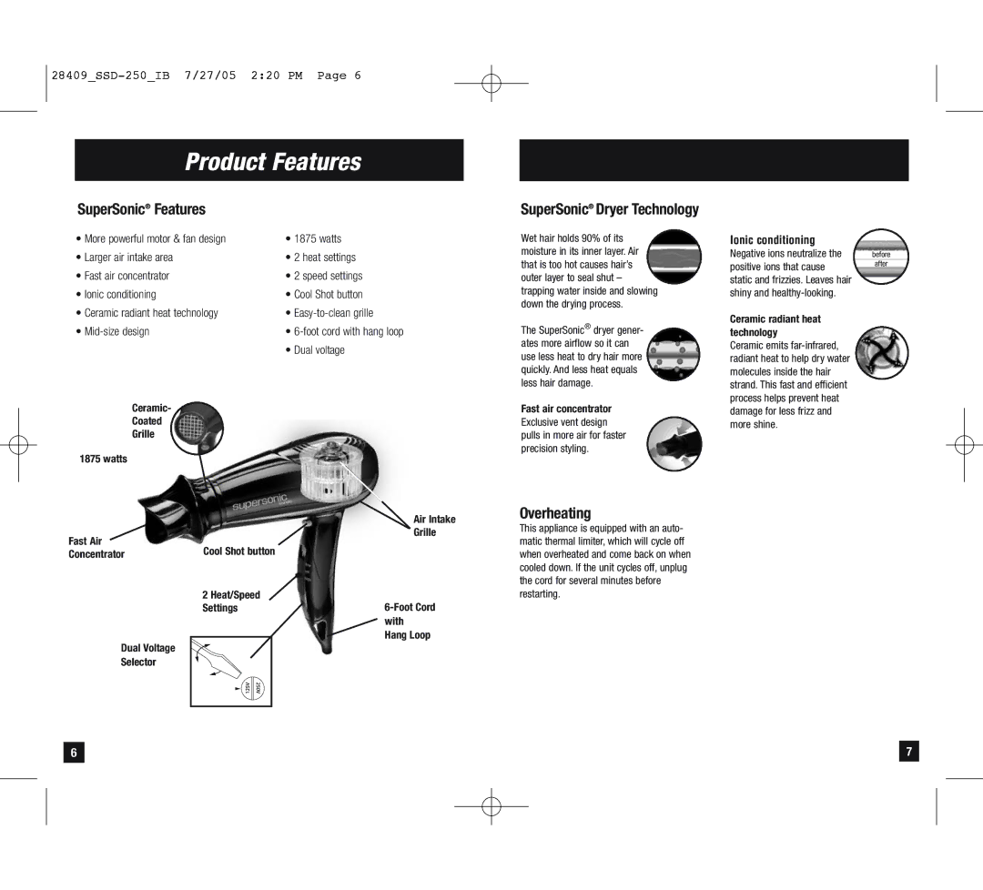 Remington SSD-250 Product Features, SuperSonic Features, Overheating, Ionic conditioning, Ceramic radiant heat technology 