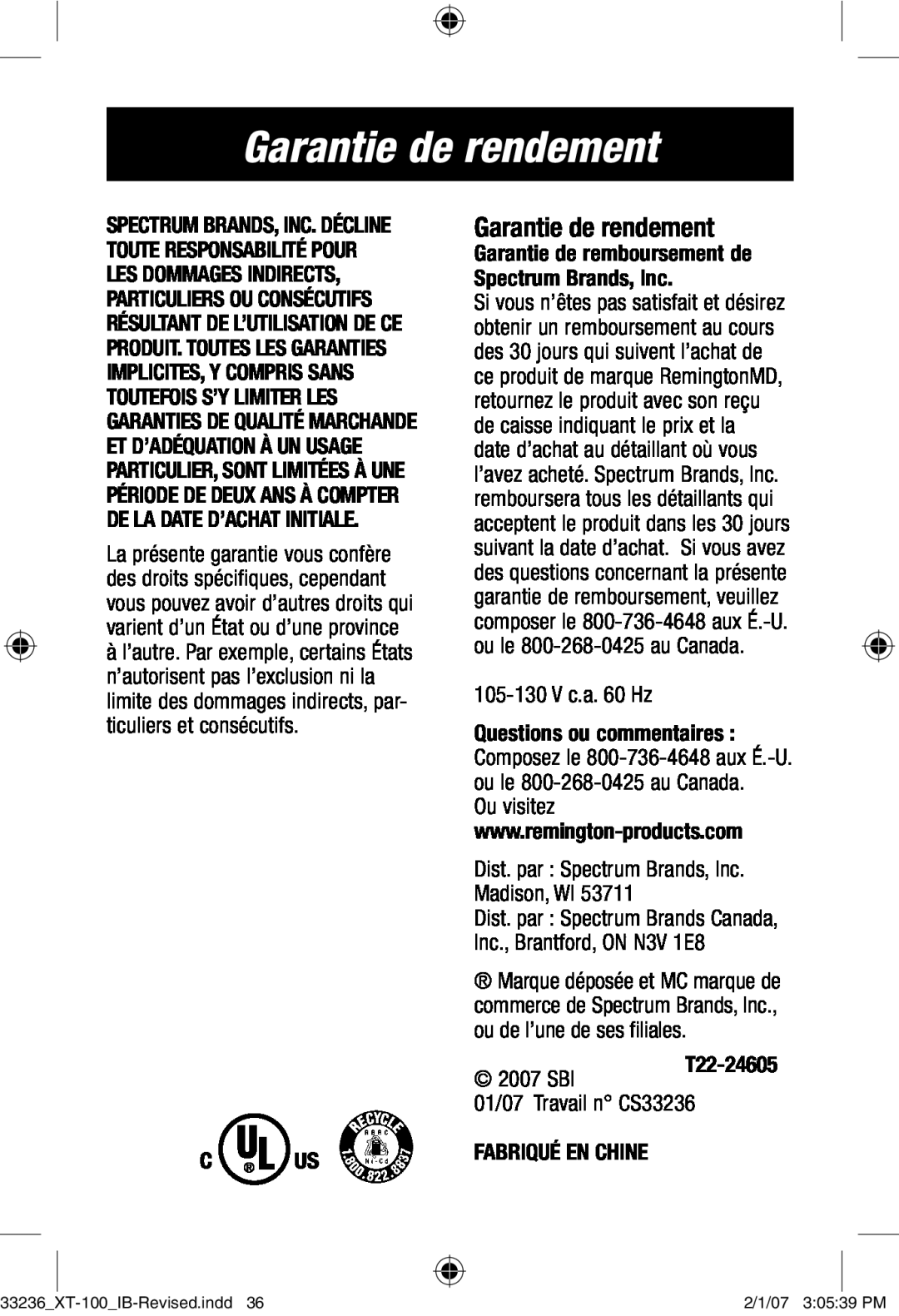 Remington Remington Code, XT-100 Garantie de rendement, 105-130 V c.a. 60 Hz, Dist. par Spectrum Brands, Inc. Madison, WI 