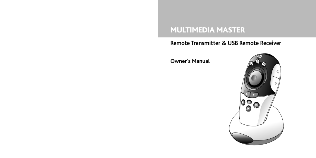 Remotec Multimedia Master Remote manual Remote Transmitter & USB Remote Receiver, Owner’s Manual 