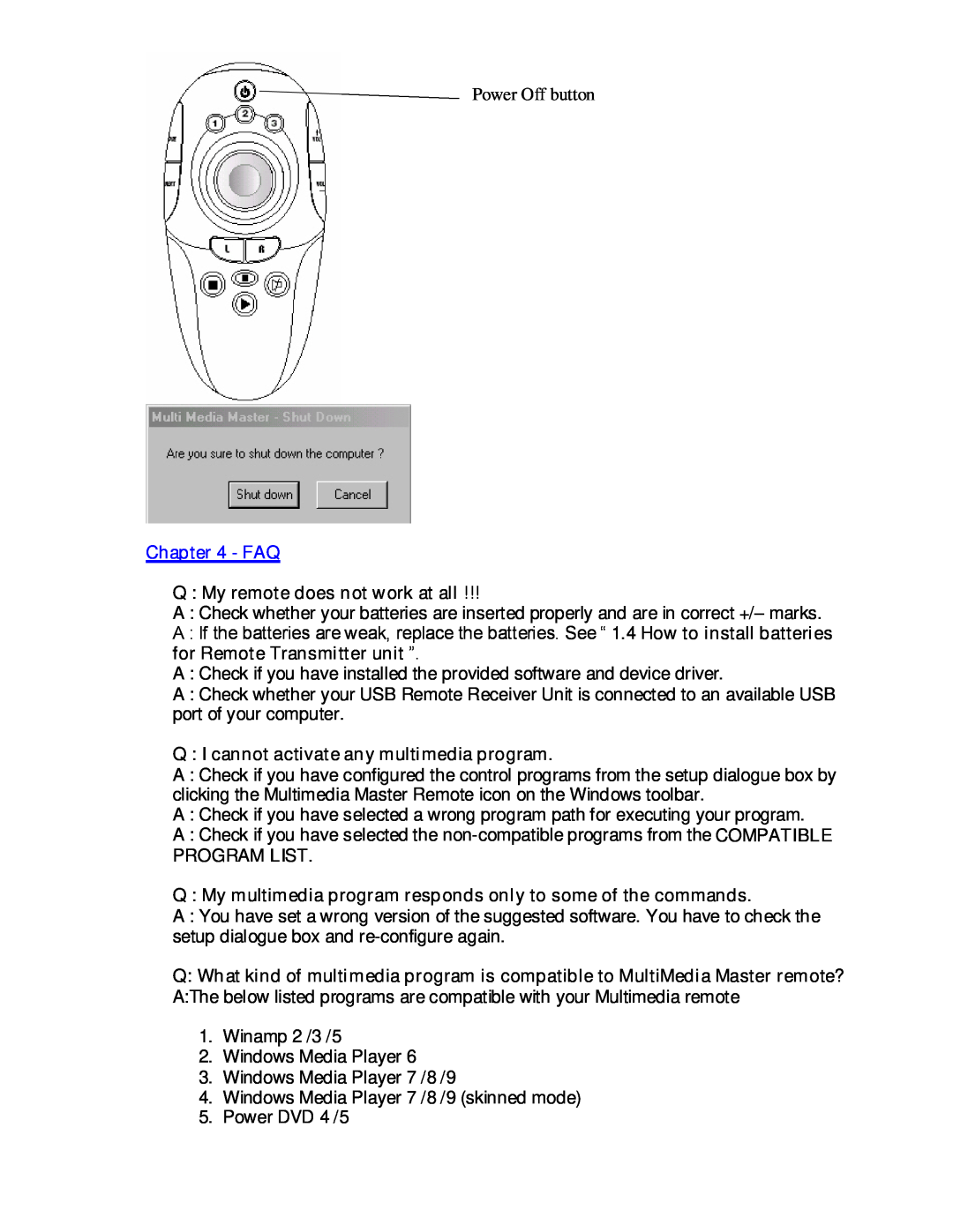 Remotec Multimedia Master Remote manual Faq, Q My remote does not work at all, Q I cannot activate any multimedia program 
