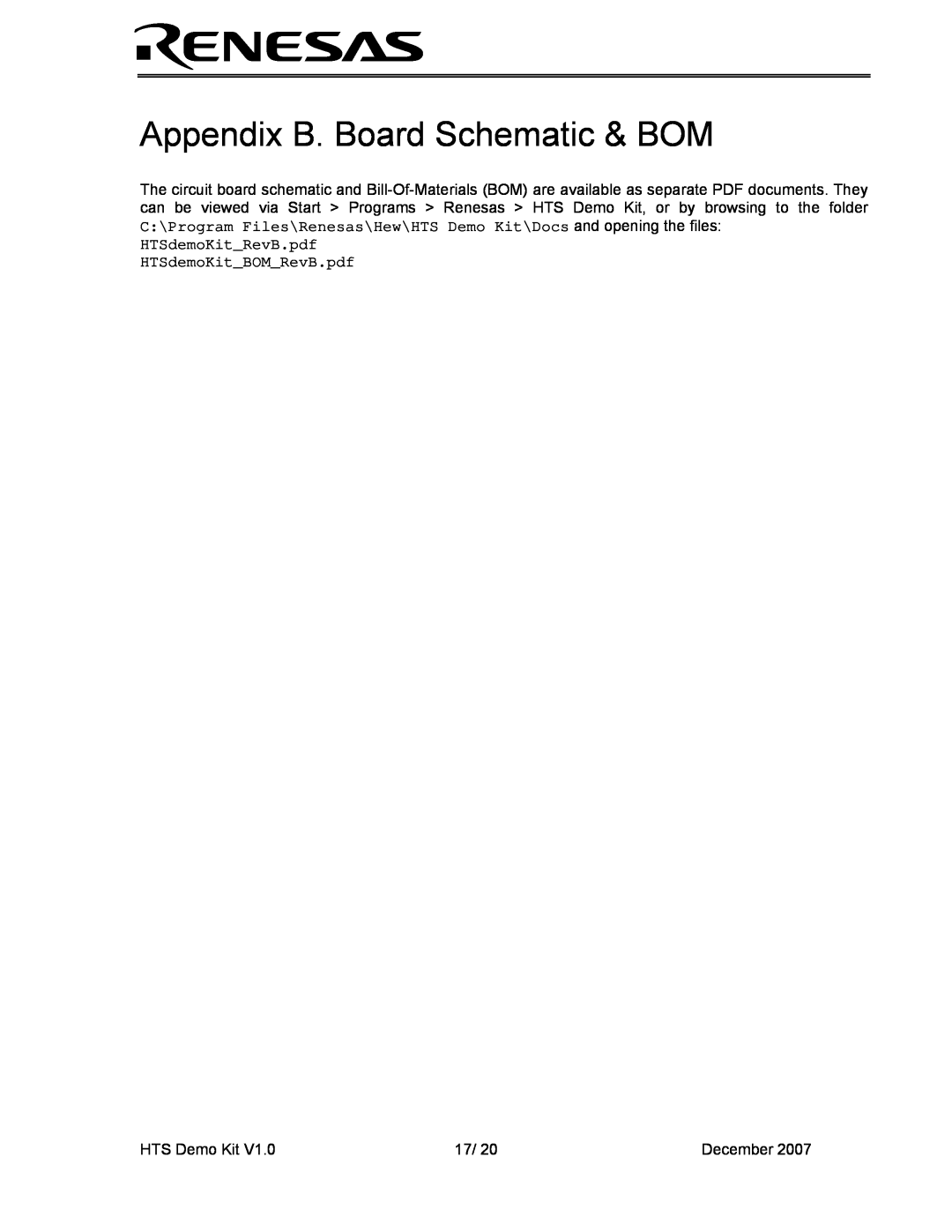 Renesas HEW Target user manual Appendix B. Board Schematic & BOM, HTSdemoKitRevB.pdf HTSdemoKitBOMRevB.pdf 