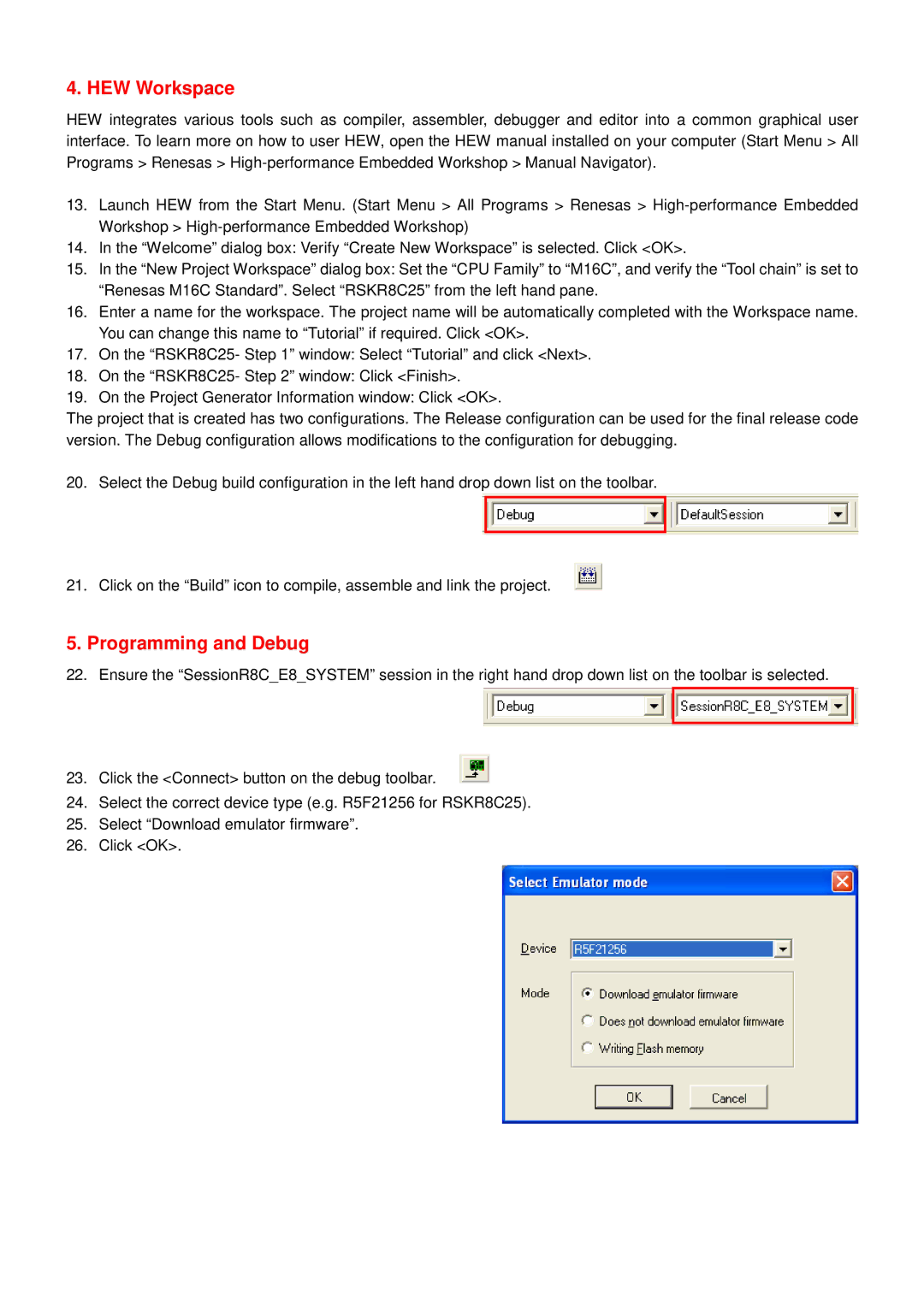 Renesas R8C/2 quick start HEW Workspace, Programming and Debug 