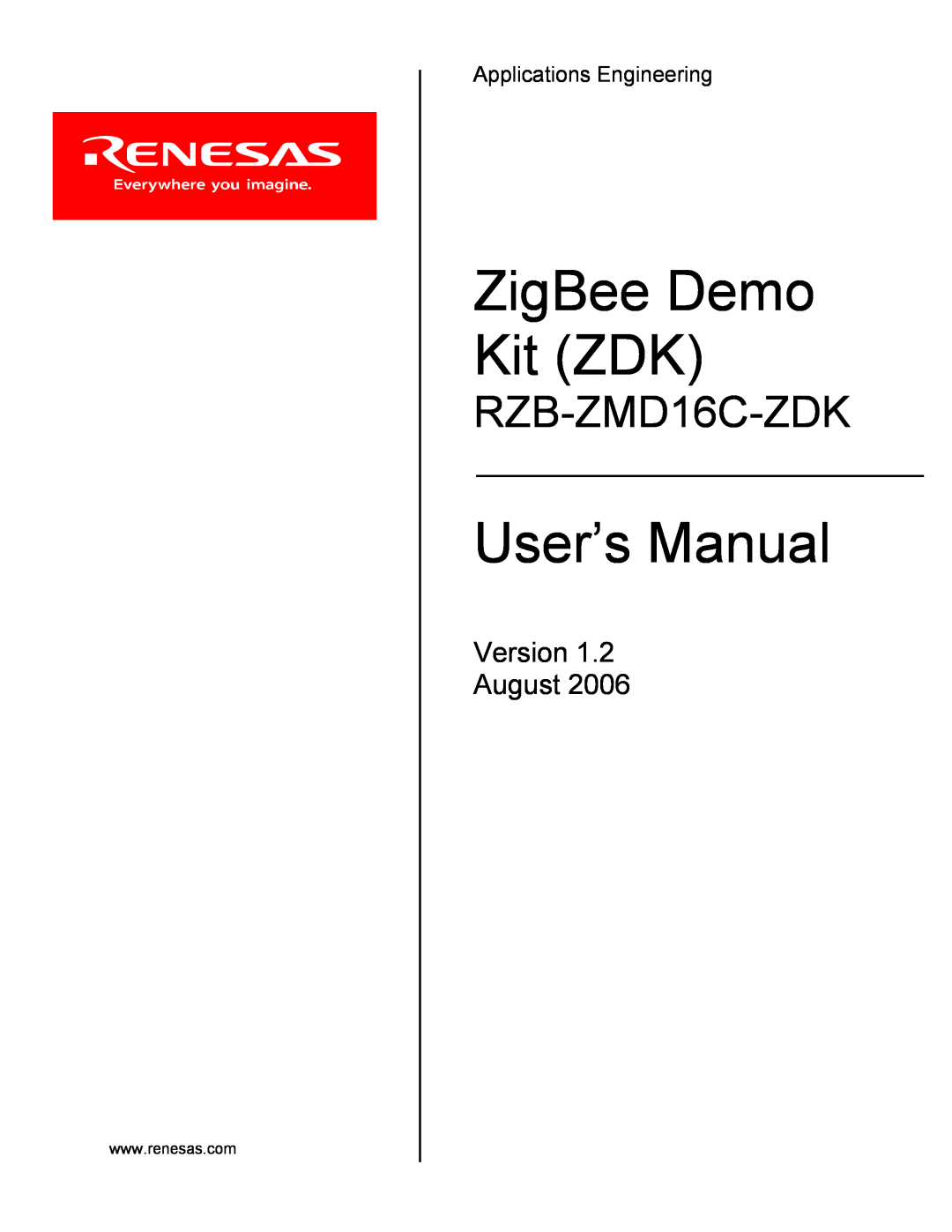 Renesas RZB-ZMD16C-ZDK user manual ZigBee Demo Kit ZDK, Version August, Applications Engineering 