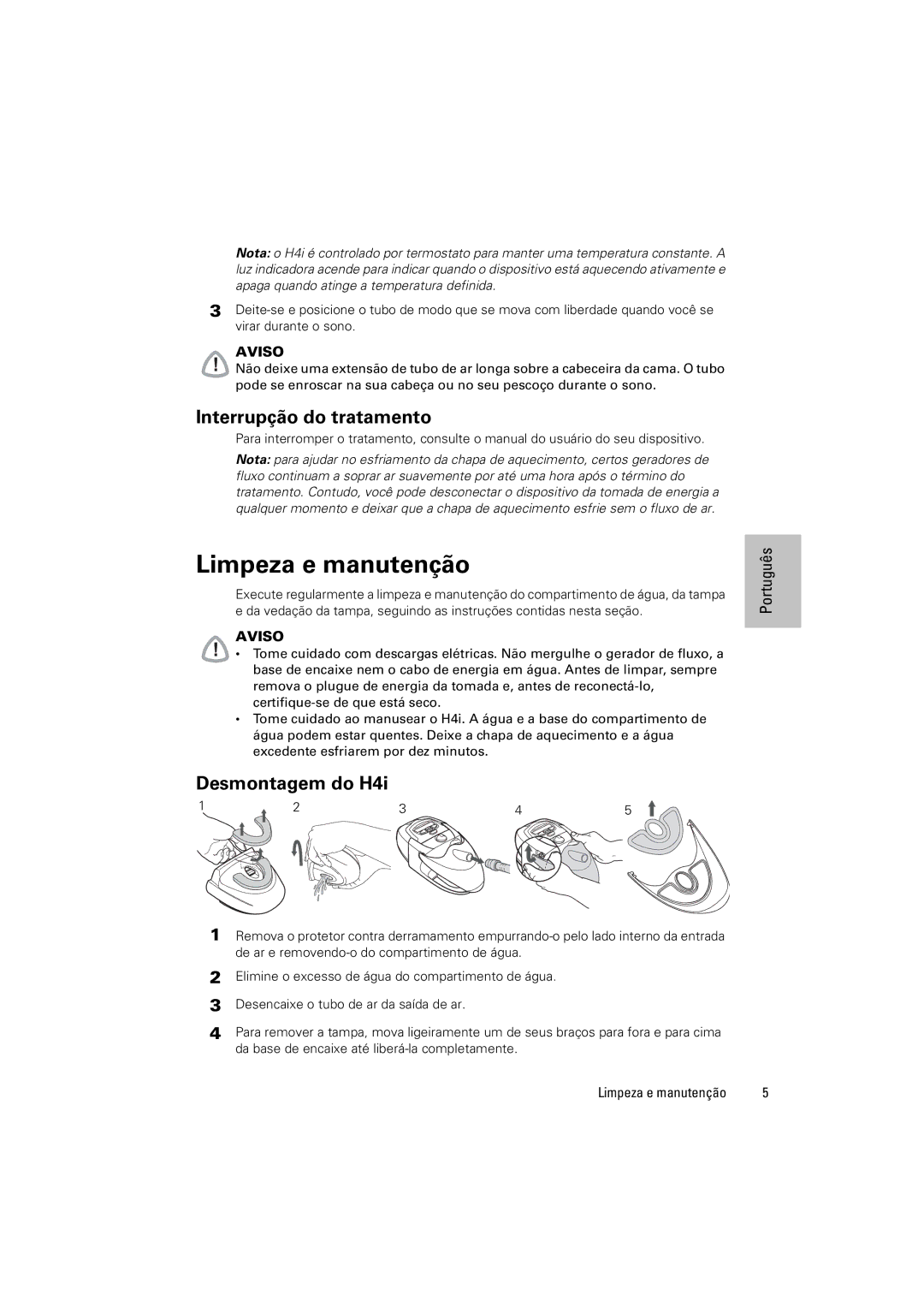 ResMed 248671/1 manual Limpeza e manutenção, Interrupção do tratamento, Desmontagem do H4i 